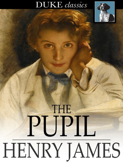 Title details for The Pupil by Henry James - Wait list